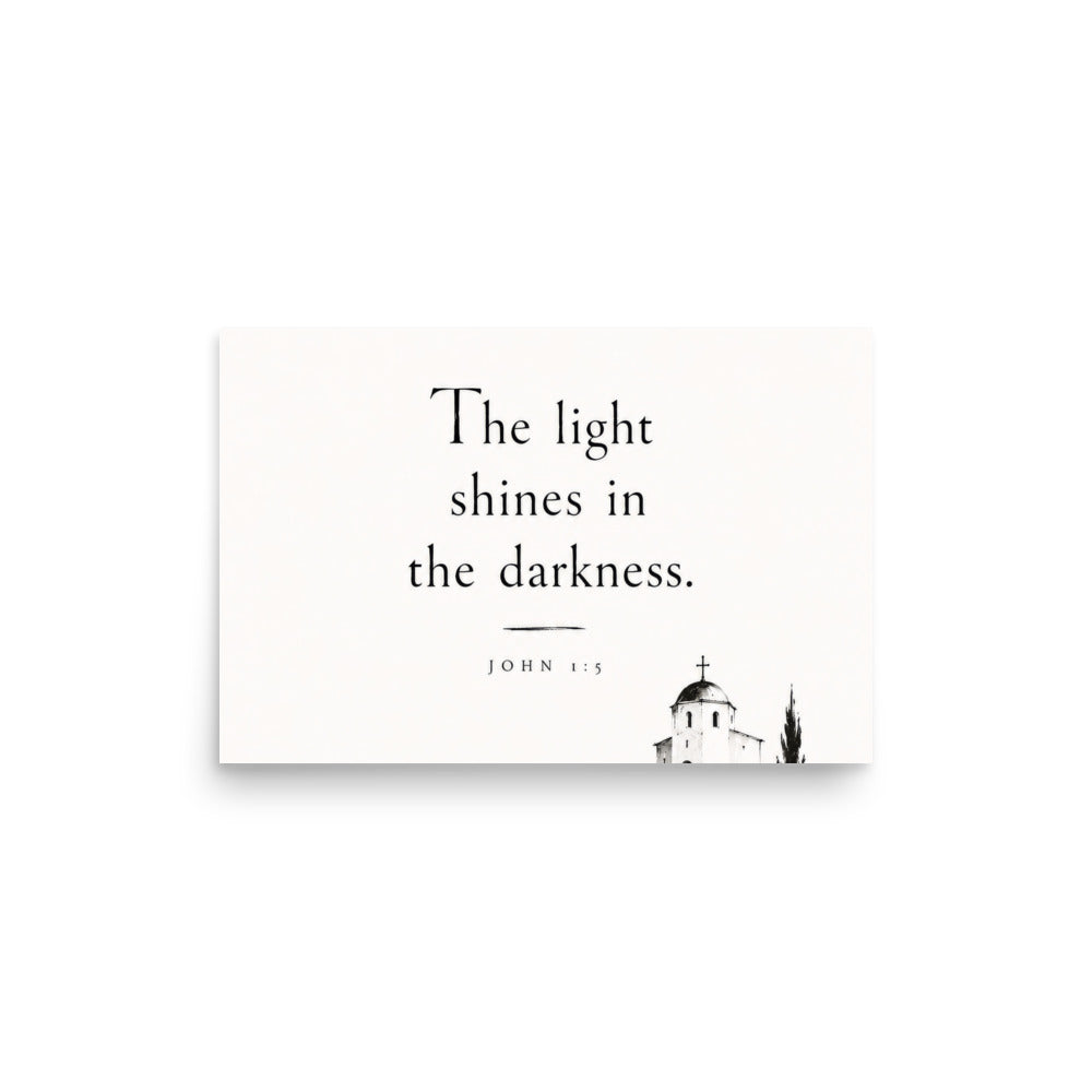 Scripture poster featuring John 1:5 and the theme of light overcoming darkness, 12″×18″ size.