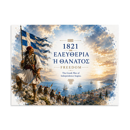 Poster honoring the 1821 Greek Revolution and the phrase Eleftheria i Thanatos, 6″×8″ size.