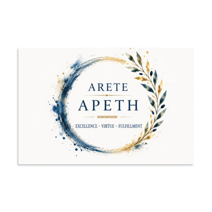 Minimalist poster featuring the Greek concept of arete (excellence and virtue), 8″×12″ size.