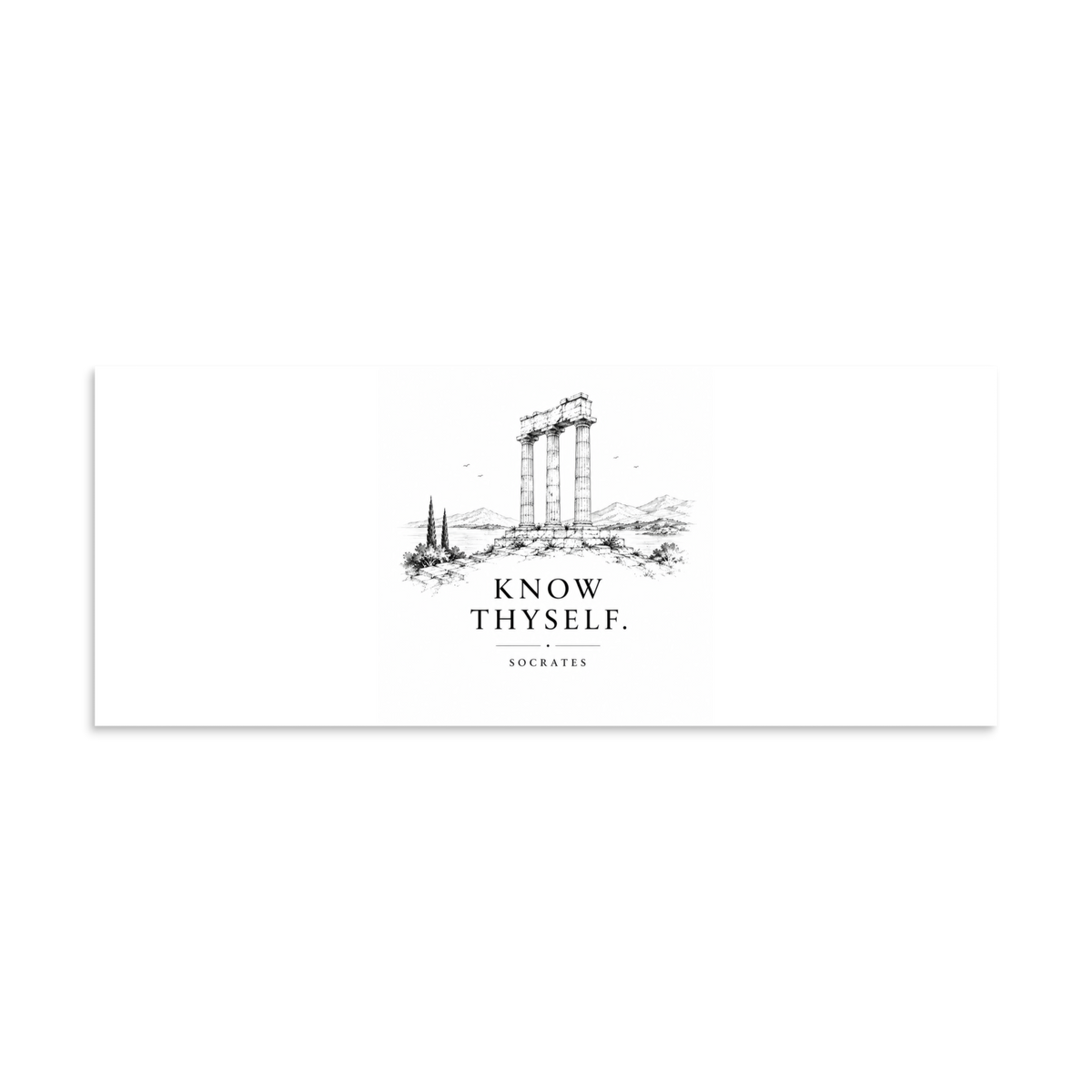 Poster featuring classical ruins and the Greek maxim “Know Thyself” in centered typography, 8″×20″ size.